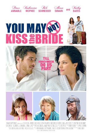 Watch You May Not Kiss the Bride 2011 Full Streaming at no charge